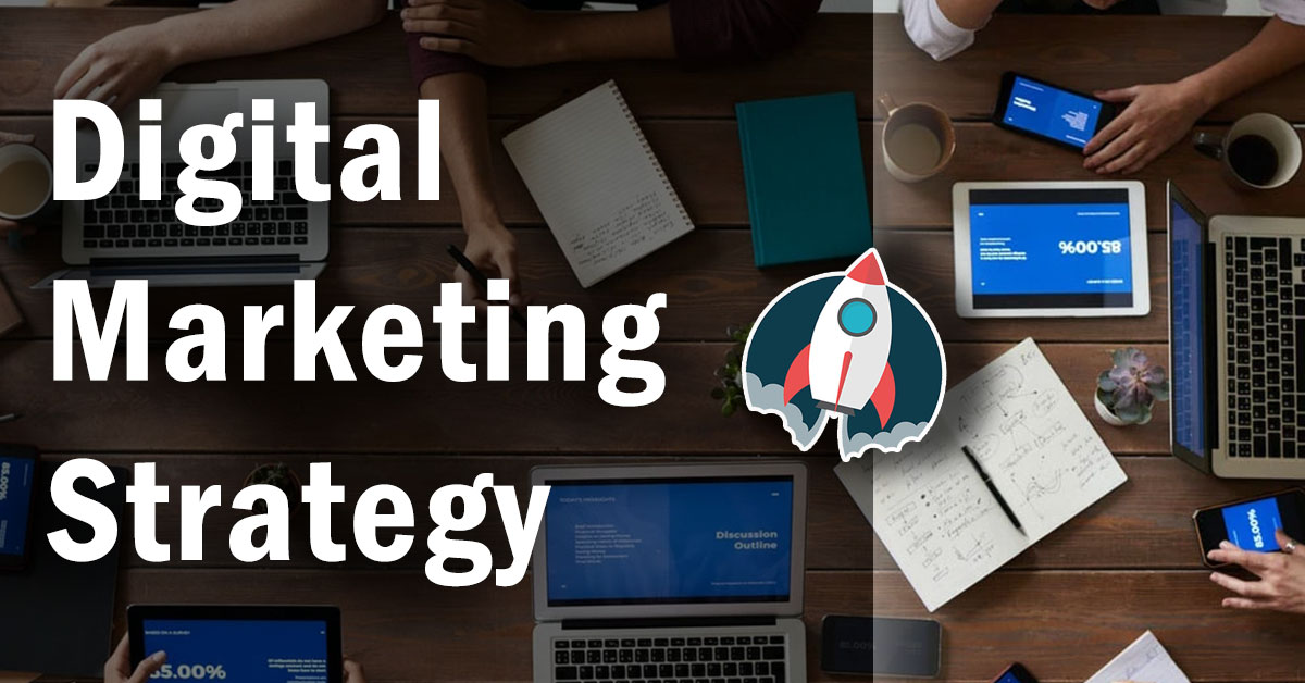 Digital Marketing Strategy